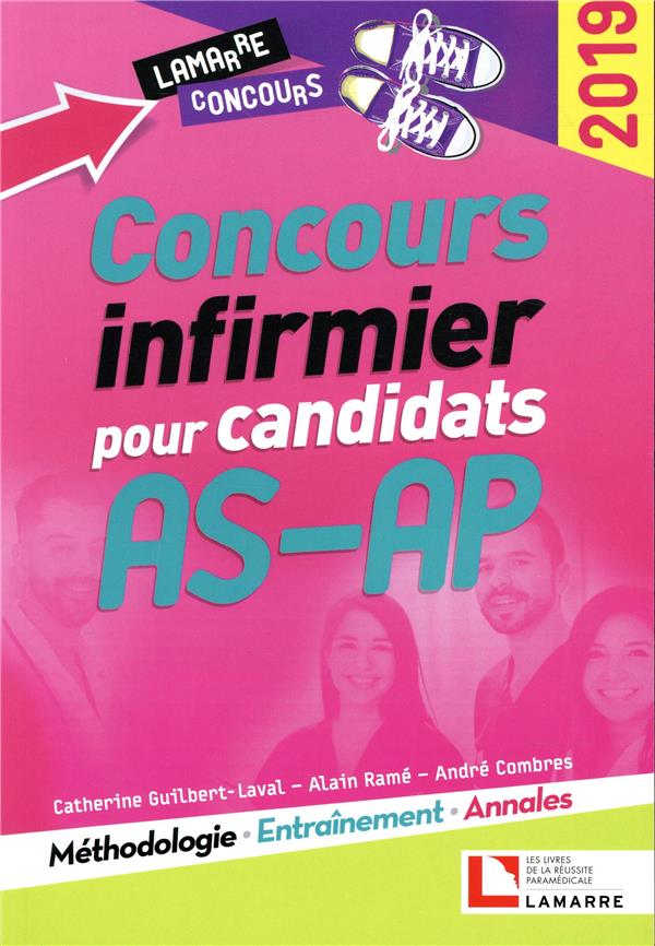 CONCOURS INFIRMIER POUR CANDIDATS AS-AP 2019 - METHODOLOGIE - ENTRAINEMENT - ANNALES