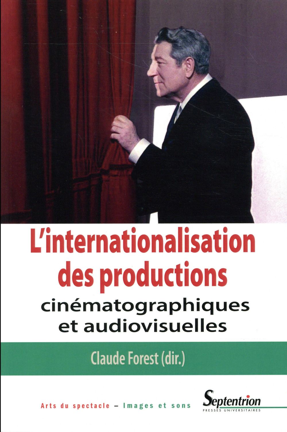 L INTERNATIONALISATION DES PRODUCTIONS CINEMATOGRAPHIQUES