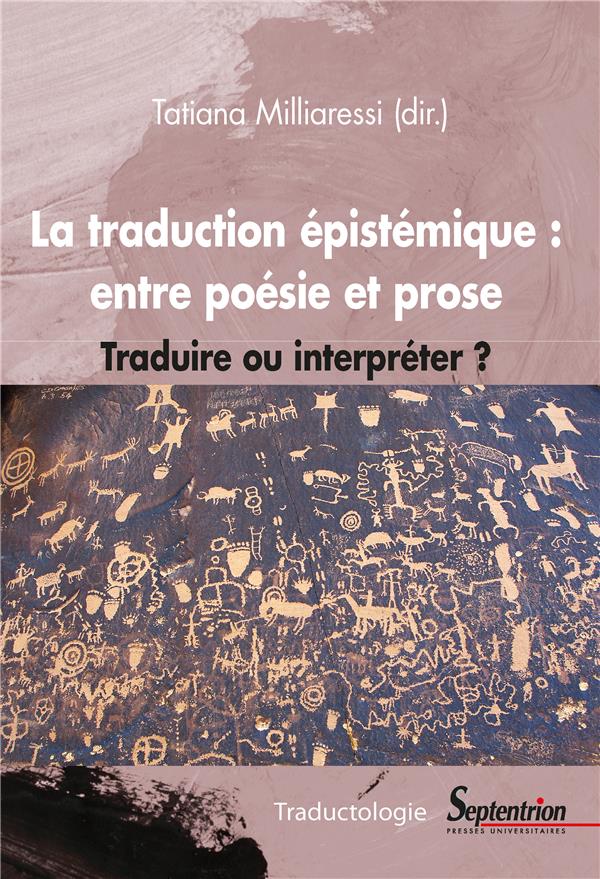 LA TRADUCTION EPISTEMIQUE : ENTRE LA POESIE ET LA PROSE