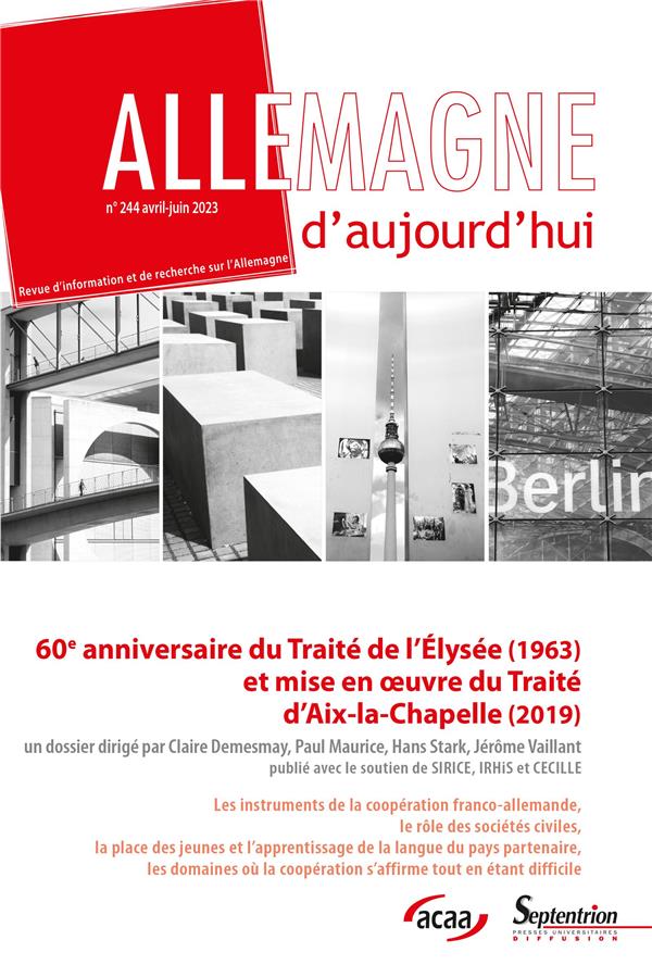 60E ANNIVERSAIRE DU TRAITE DE L'ELYSEE (1963) ET MISE EN OEUVRE DU TRAITE D'AIX-LA-CHAPELLE (2019) -