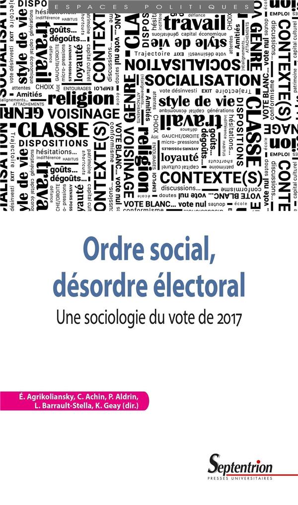 ORDRE SOCIAL, DESORDRE ELECTORAL - UNE SOCIOLOGIE DU VOTE DE 2017