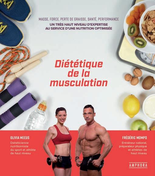 DIETETIQUE DE LA MUSCULATION NOUVELLE EDITION AUGMENTEE - MASSE, FORCE, PERTE DE GRAISSE, SANTE, PER