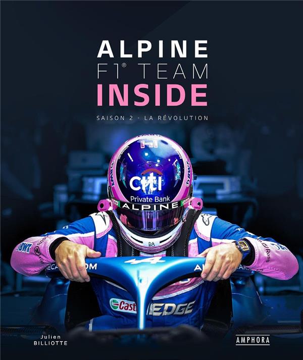 ALPINE F1 TEAM INSIDE - SAISON 2 - LA REVOLUTION