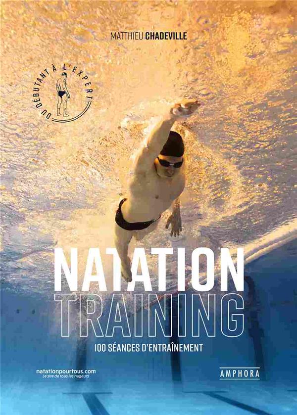 NATATION - METHODE D'ENTRAINEMENT POUR TOUS