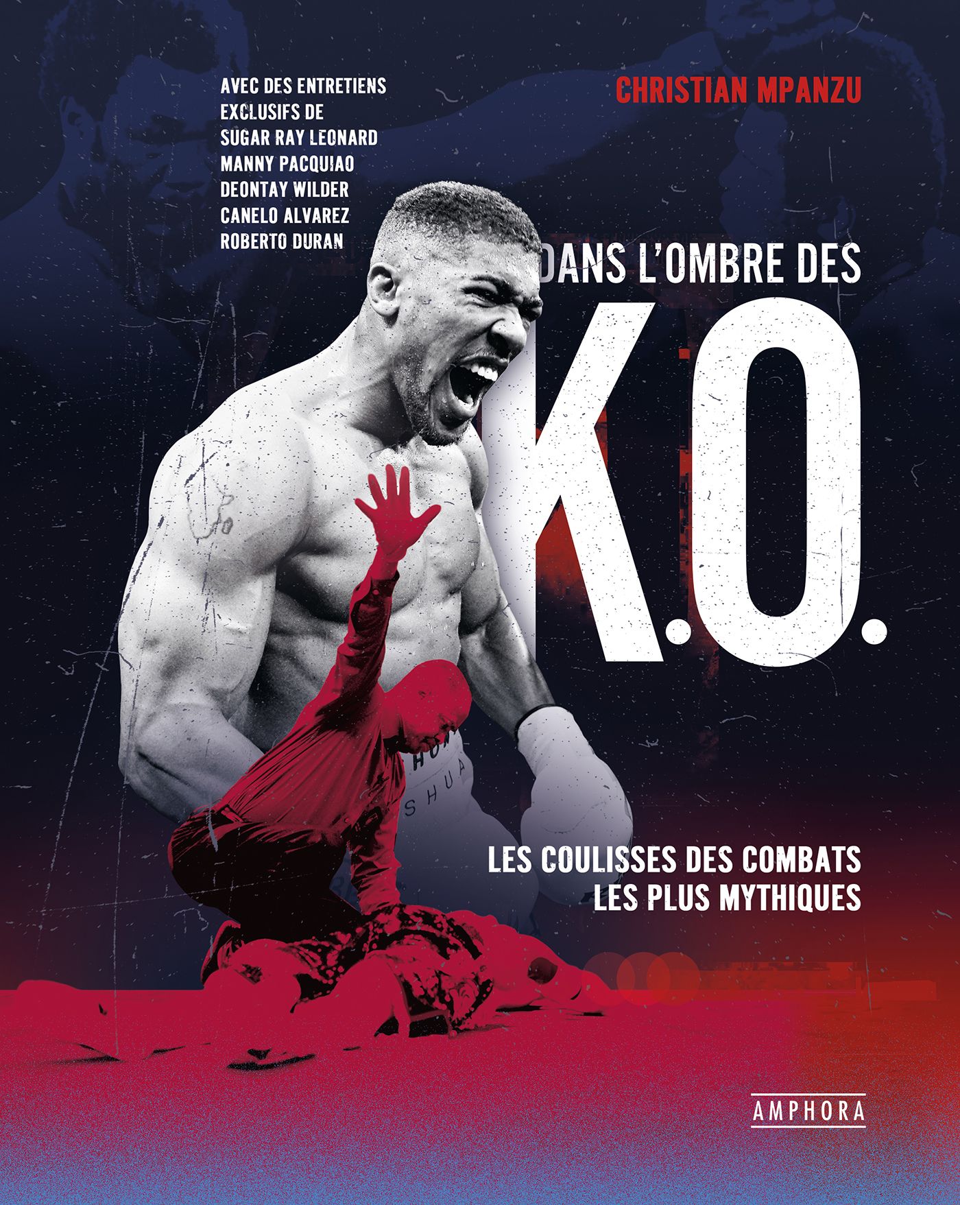 DANS L'OMBRE DES K.O. - LES COULISSES DES COMBATS LES PLUS MYTHIQUES