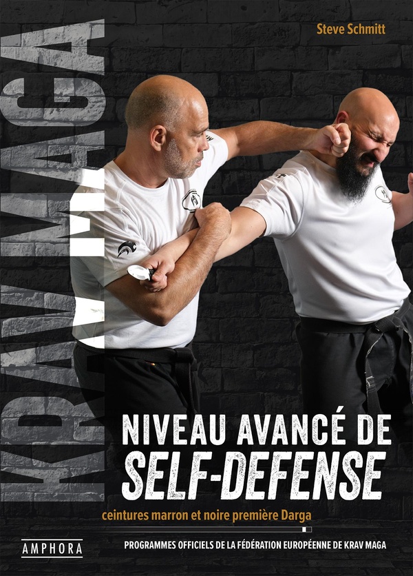 KRAV-MAGA, NIVEAU AVANCE DE SELF-DEFENSE - PROGRAMMES OFFICIELS DES CEINTURES MARRON ET NOIRE PREMIE