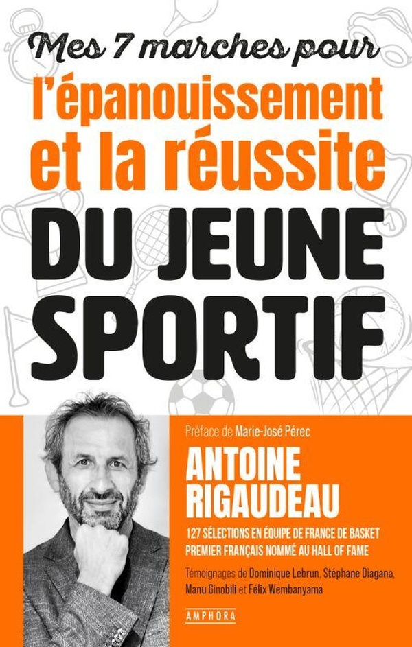 MES 7 MARCHES POUR L'EPANOUISSEMENT ET LA REUSSITE DU JEUNE SPORTIF