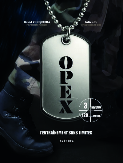 OPEX, L'ENTRAINEMENT SANS LIMITES - 120 SEANCES TAC-FIT, 3 NIVEAUX - ILLUSTRATIONS, COULEUR