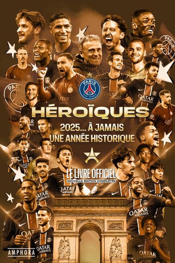 HEROIQUES - 2025... A JAMAIS UNE ANNEE HISTORIQUE - LE LIVRE OFFICIEL - ILLUSTRATIONS, COULEUR