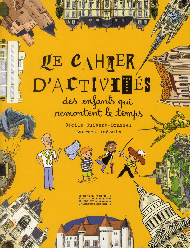 LE CAHIER D'ACTIVITES DES ENFANTS QUI REMONTENT LE TEMPS