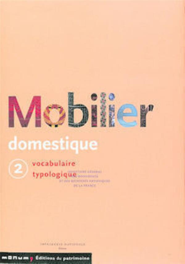 MOBILIER DOMESTIQUE - TOME 02