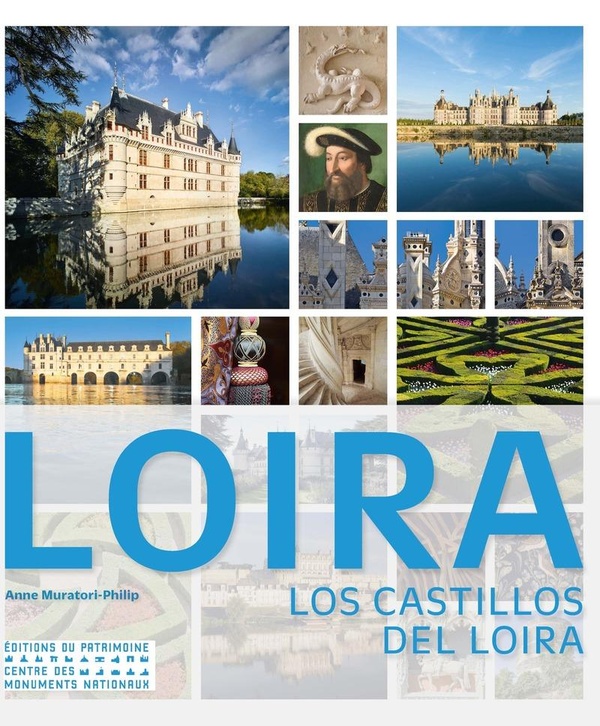 LES CHATEAUX DE LA LOIRE (ESPAGNOL)