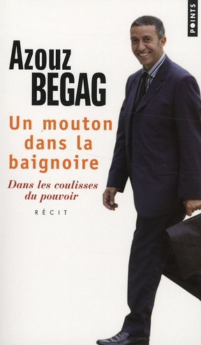 UN MOUTON DANS LA BAIGNOIRE . DANS LES COULISSES DU POUVOIR