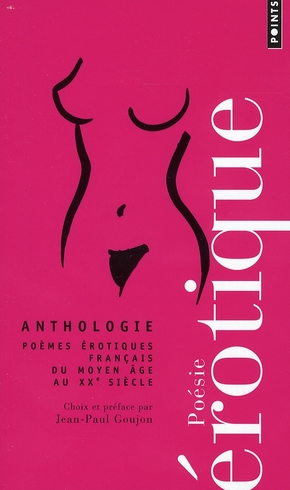 POESIE EROTIQUE FRANCAISE. ANTHOLOGIE