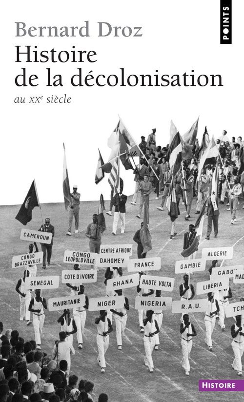 HISTOIRE DE LA DECOLONISATION. AU XXE SIECLE