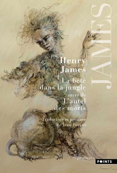 LA BETE DANS LA JUNGLE - SUIVI DE L'AUTEL DES MORTS