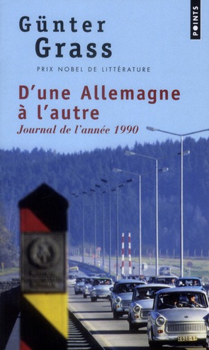 D'UNE ALLEMAGNE A L'AUTRE. JOURNAL DE L'ANNEE 1990