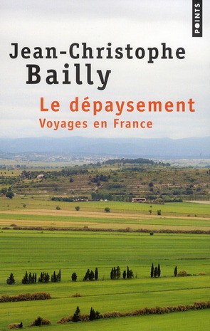 LE DEPAYSEMENT. VOYAGES EN FRANCE