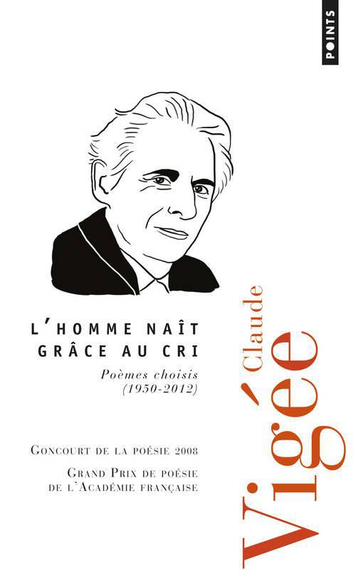 L'HOMME NAIT GRACE AU CRI. POEMES CHOISIS (1950-2012)
