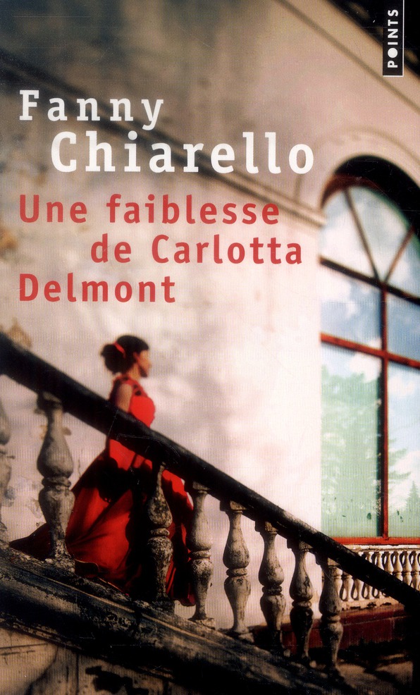 UNE FAIBLESSE DE CARLOTTA DELMONT
