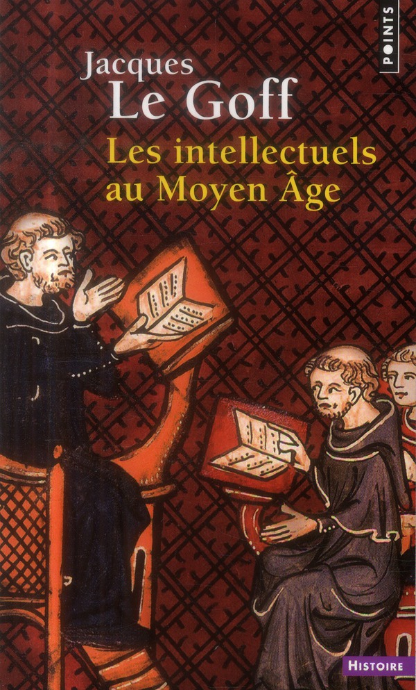 LES INTELLECTUELS AU MOYEN AGE