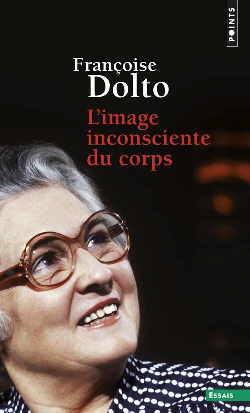 L'IMAGE INCONSCIENTE DU CORPS ((REEDITION))