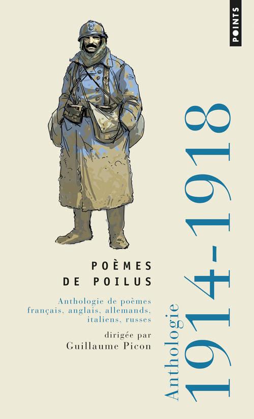 POEMES DE POILUS. ANTHOLOGIE DE POEMES FRANCAIS, ANGLAIS, ALLEMANDS, ITALIENS, RUSSES - 1914-1918