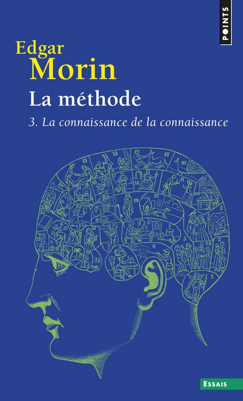 LA METHODE 3, TOME 3  ((REEDITION)) - LA CONNAISSANCE DE LA CONNAISSANCE