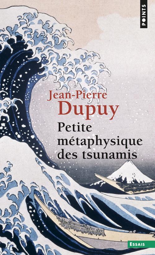 PETITE METAPHYSIQUE DES TSUNAMIS