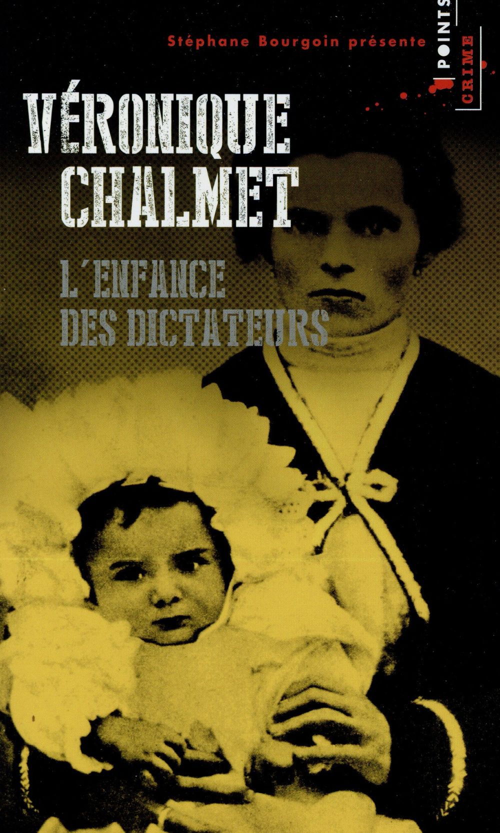 L'ENFANCE DES DICTATEURS