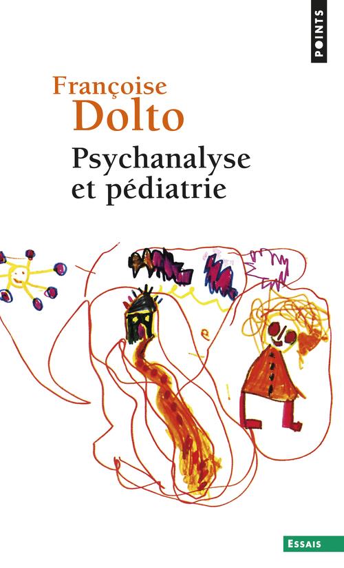 PSYCHANALYSE ET PEDIATRIE. LES GRANDES NOTIONS DE LA PSYCHANALYSE. SEIZE OBSERVATIONS D'ENFANTS ((RE