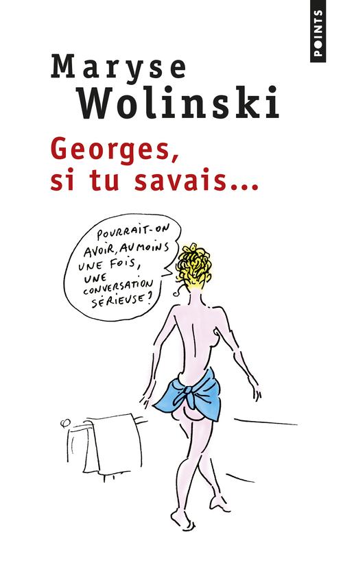 GEORGES, SI TU SAVAIS...