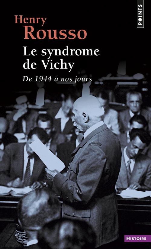 LE SYNDROME DE VICHY. DE 1944 A NOS JOURS ((REEDITION))