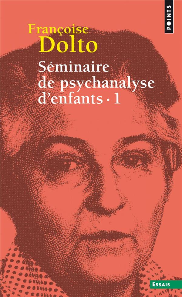 SEMINAIRE DE PSYCHANALYSE D'ENFANTS - TOME 1