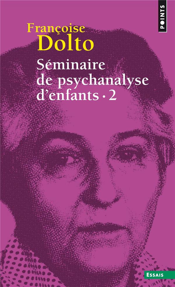 SEMINAIRE DE PSYCHANALYSE D'ENFANTS, TOME 2 (T.2 (REEDITION))