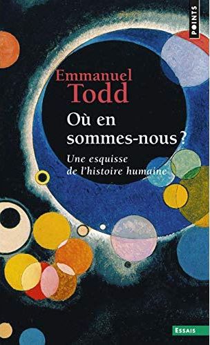 OU EN SOMMES-NOUS ? - UNE ESQUISSE DE L'HISTOIRE HUMAINE