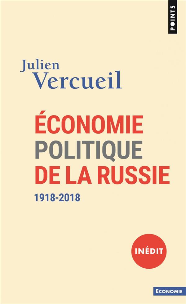 ECONOMIE POLITIQUE DE LA RUSSIE. 1918-2018 ((INEDIT))