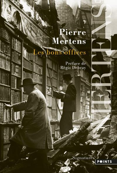LES BONS OFFICES (REEDITION)