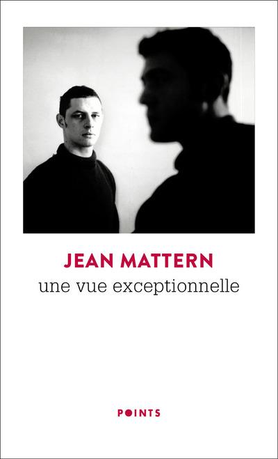 UNE VUE EXCEPTIONNELLE
