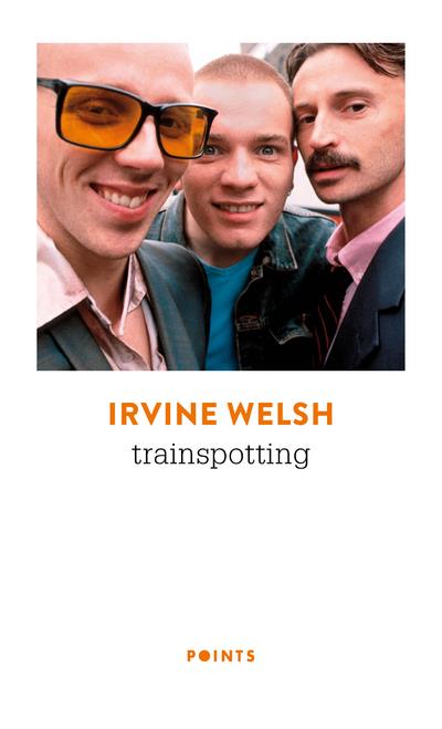 TRAINSPOTTING ((REEDITION 50 ANS))