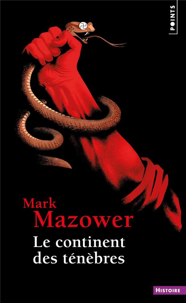LE CONTINENT DES TENEBRES. UNE HISTOIRE DE L'EUROPE AU XXE SIECLE