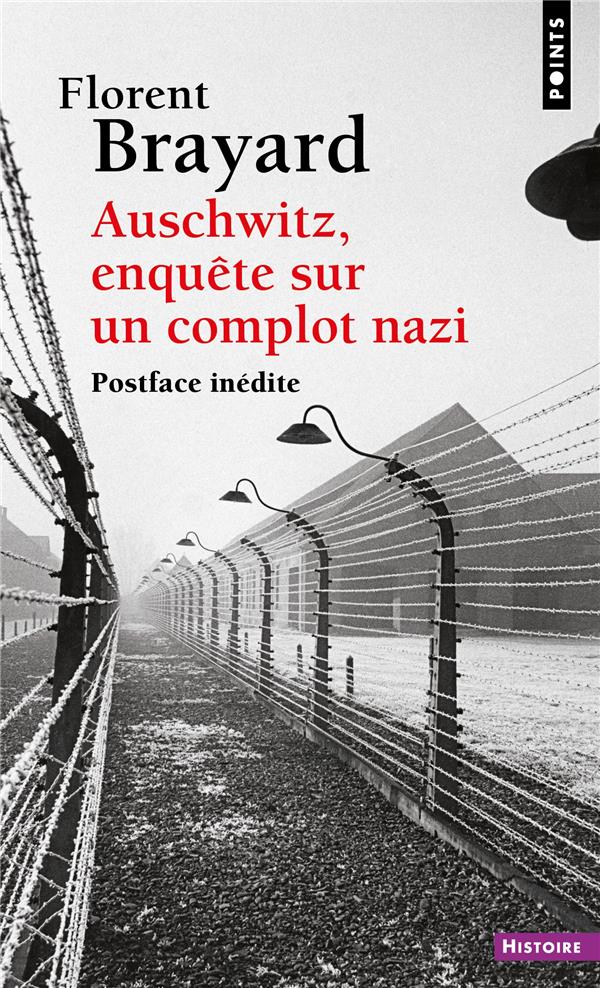 AUSCHWITZ, ENQUETE SUR UN COMPLOT NAZI