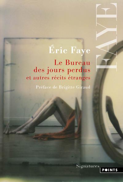 LE BUREAU DES JOURS PERDUS. ET AUTRES RECITS ETRANGES