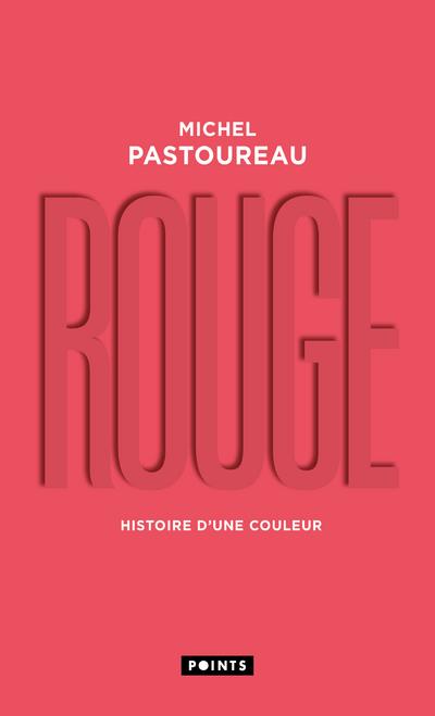 ROUGE - HISTOIRE D'UNE COULEUR