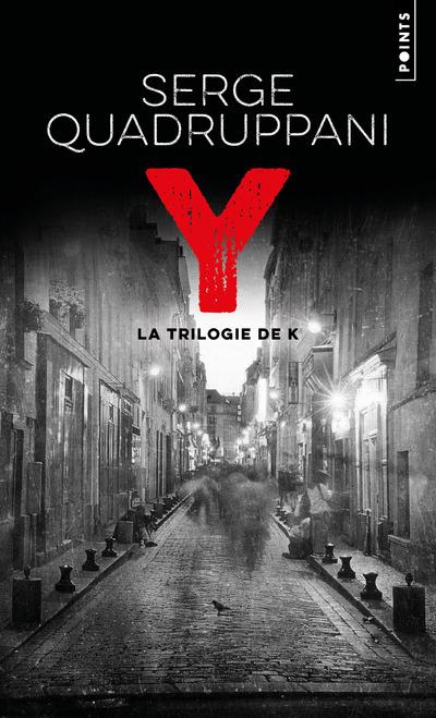 Y. LA TRILOGIE DE K