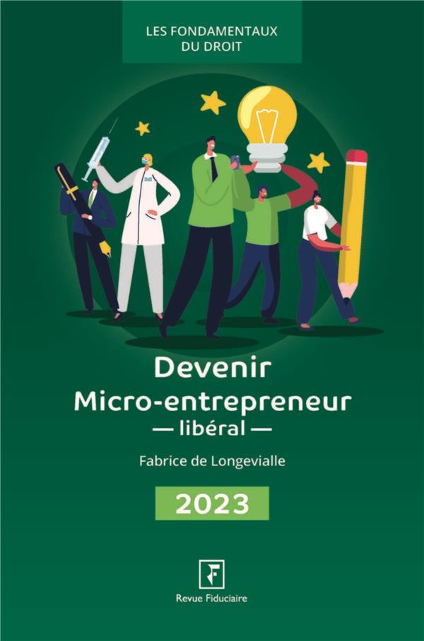 DEVENIR MICRO-ENTREPRENEUR LIBERAL 2023