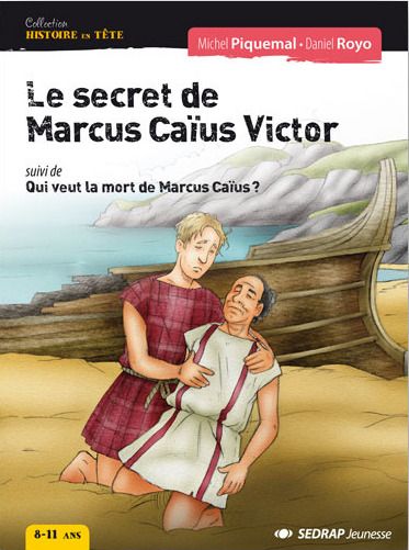 SECRET DE MARCUS CAIUS VICTOR - ROMAN