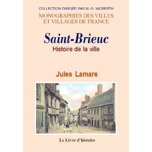 SAINT-BRIEUC (HISTOIRE DE LA VILLE DE)