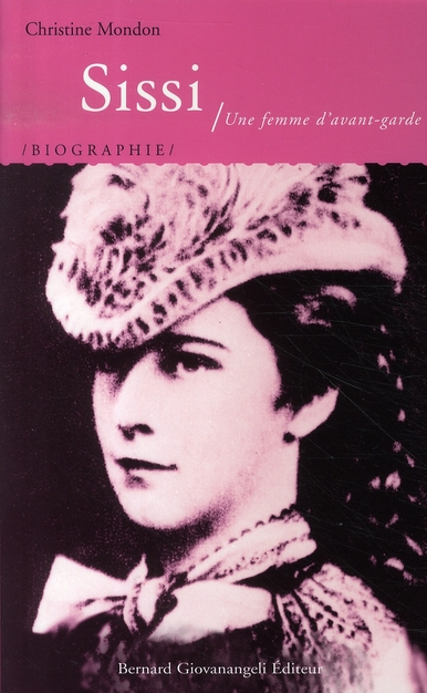 SISSI. UNE FEMME D'AVANT-GARDE