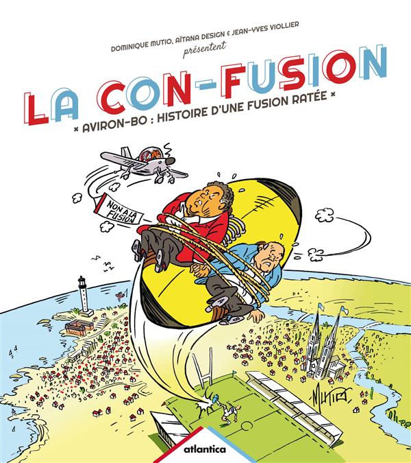 LA CON-FUSION AVIRON-BO  HISTOIRE D UNE FUSION RATEE